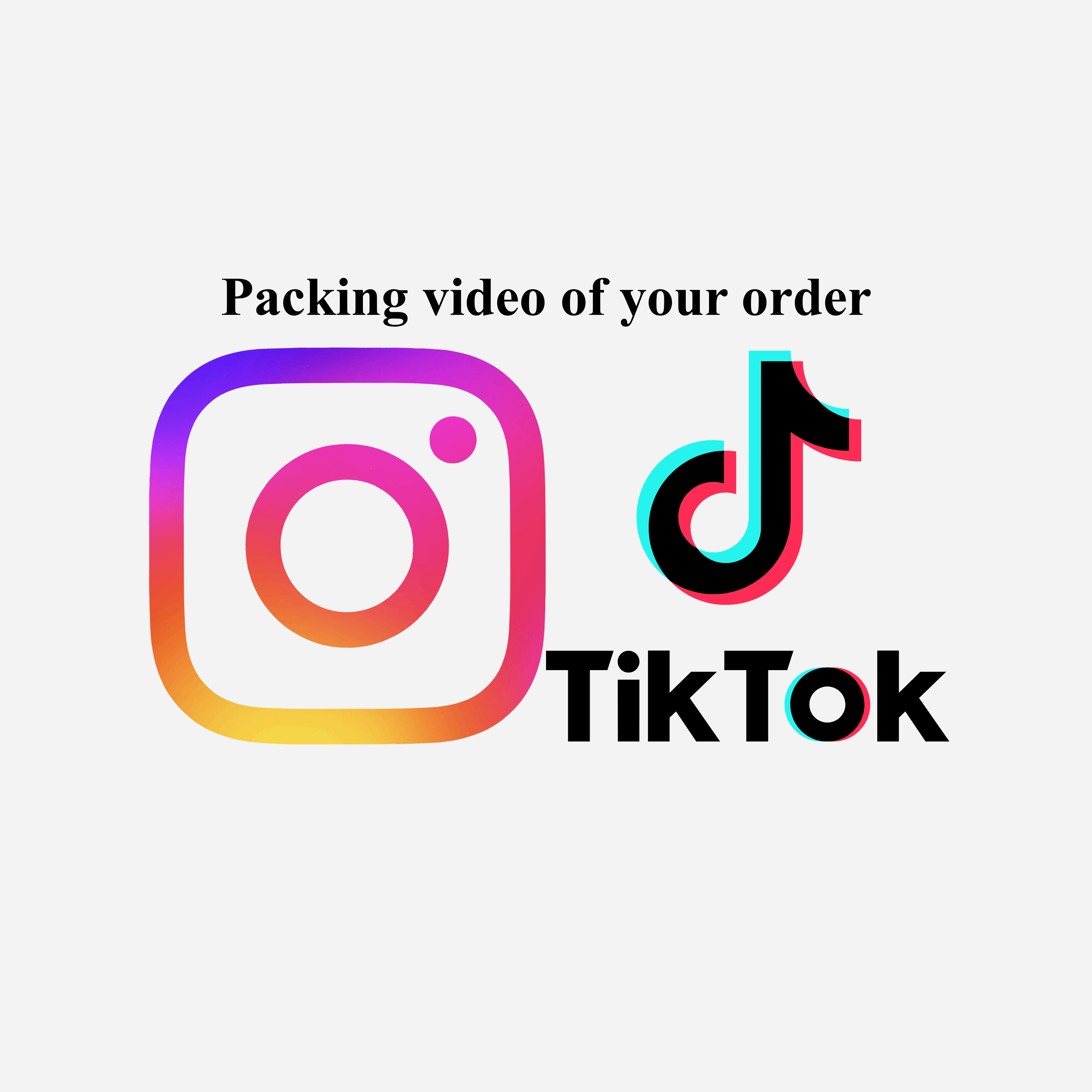 Packing video of your order